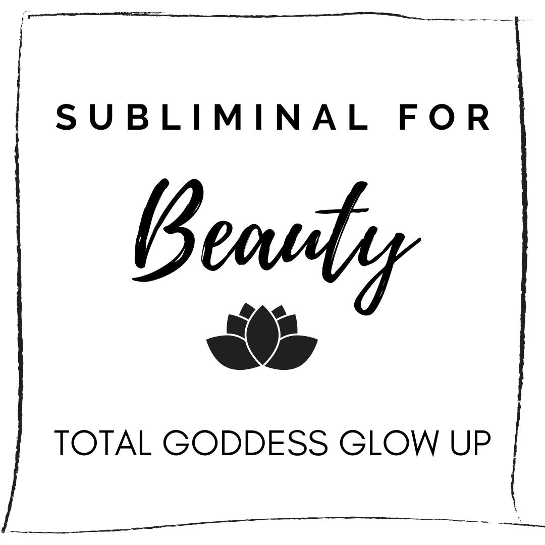 Powerful Subliminal for Beauty Total MindBodySoul Glow Up Sound