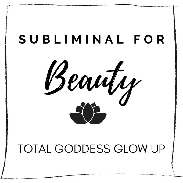 Powerful Subliminal for Beauty: Total Mind-Body-Soul Glow Up